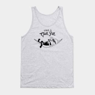 Chill Pill Tank Top